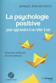 La psychologie positive pour apprendre à se relier à soi