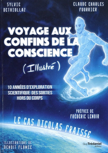 Voyage aux confins de la conscience