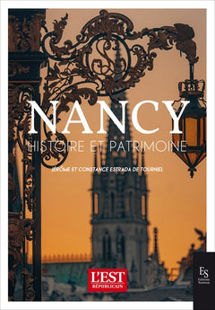Nancy: Histoire et patrimoine