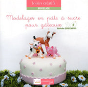 Modelages en pâte à sucre pour gâteaux