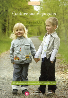 Couture pour garçons: 20 vêtements et 4 accessoires du 3 mois au 6 ans