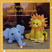 Je m'amuse avec la pâte à sucre !