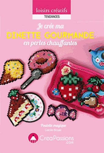 Je crée ma dinette gourmande en perles chauffantes