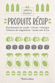 Produits récup' : bicarbonate de soude, citron, vinaigre, chlorure de magnésium, savon noir & Co