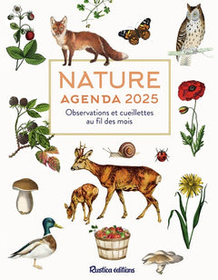 Nature : agenda 2025: Observations et cueillettes au fil des mois