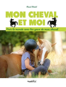Mon cheval et moi