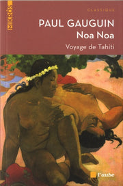 NOA NOA - VOYAGE DE TAHITI