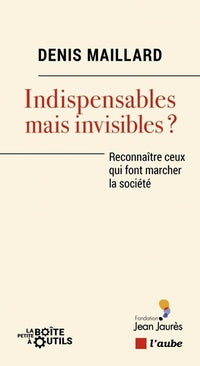 Indispensables mais invisibles ? - Reconnaître les travailleurs