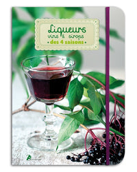LIQUEURS, VINS ET SIROPS DES QUATRE SAISONS
