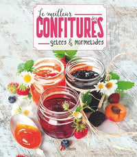 Le meilleur des confitures, gelées et marmelades