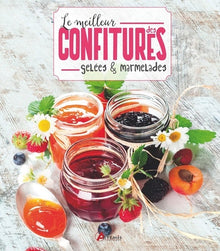 Le meilleur des confitures, gelées et marmelades