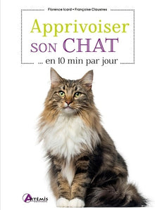 Apprivoiser son chat en 10 min par jour