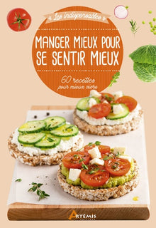 Manger mieux pour se sentir bien