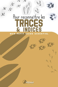 Pour reconnaître les traces et indices