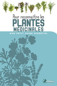 Pour reconnaître les plantes médicinales