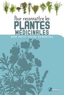 Pour reconnaître les plantes médicinales