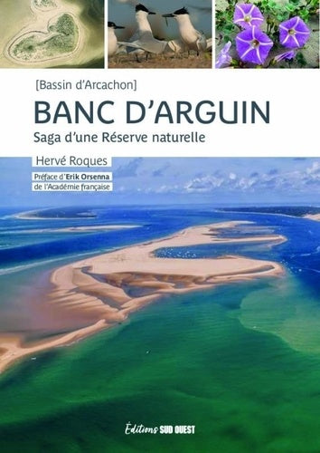 Banc d'Arguin: Saga d'une Réserve naturelle
