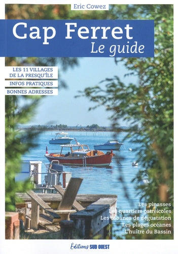 Cap Ferret, le guide