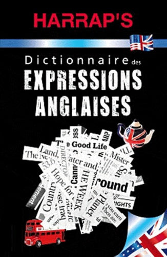 Harrap's dictionnaire des expressions anglaises