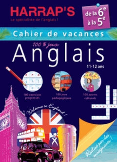 Anglais de la 6e à la 5e: Cahier de vacances 100% jeux