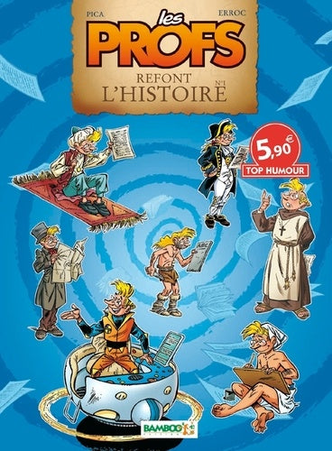 Les Profs : Refont l'histoire - tome 01