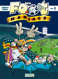 Les footmaniacs - tome 01