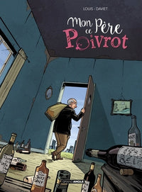 Mon père ce poivrot - histoire complète