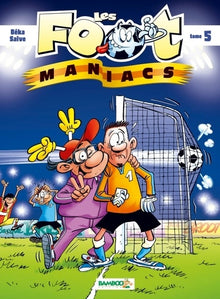 Les Footmaniacs - tome 05 - Top humour 2019