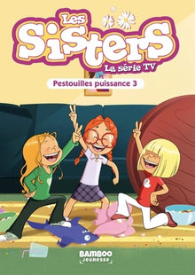 Les Sisters - Pestouilles puissance trois