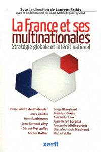 La France et ses multinationales: Stratégie globale et intérêt national