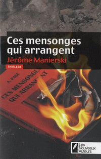 Ces mensonges qui arrangent