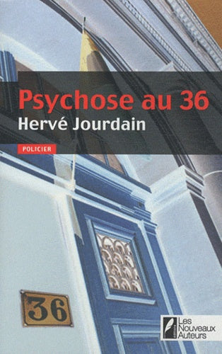 Psychose au 36