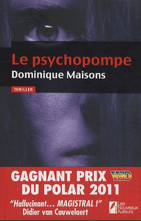 Le psychopompe: Coup de coeur du président du jury du prix VSD