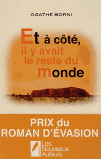 Et à côté, il y avait le reste du monde