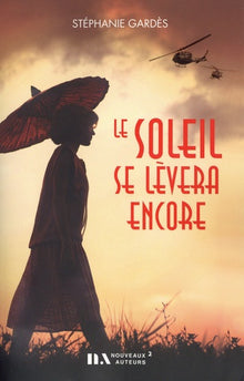Le soleil se lèvera encore