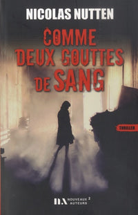 Comme deux gouttes de sang