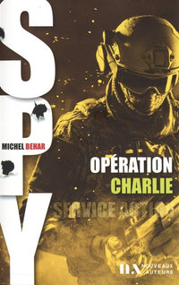 Spy 002 - Opération Charlie