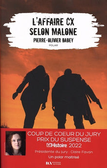 L'affaire CX selon Malone