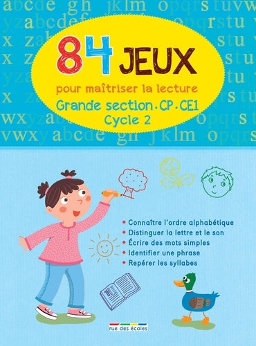84 jeux pour maîtriser la lecture (cycle 2) GS/CP/CE1