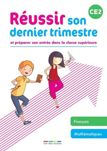 Réussir son dernier trimestre - CE2