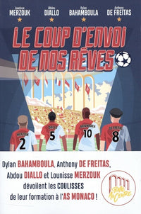 Le coup d'envoi de nos rêves