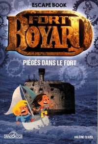 Fort Boyard - Escape book - Piégés dans le Fort