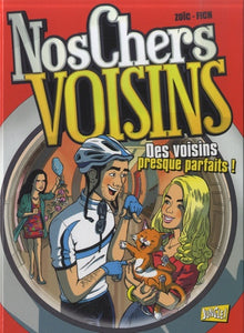 Des voisins presque parfaits !