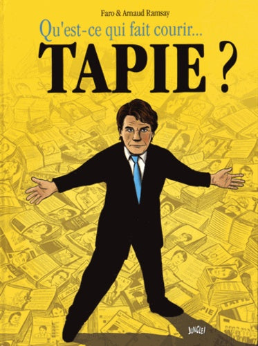 Qu'est ce qui fait courir Bernard Tapie ?
