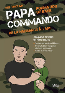 Papa commando: Formation de base