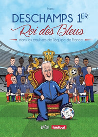 Didier 1er roi des Bleus