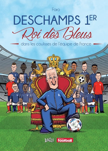 Didier 1er roi des Bleus