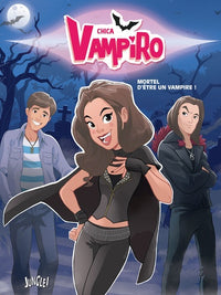 Mortel d'être une vampire !