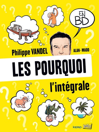 Les pourquoi en BD: L'intégrale
