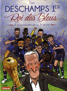 Deschamps 1er Roi des Bleus - Nouvelle édition